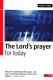 The Lord's Prayer For Today